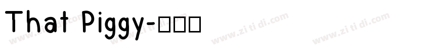 That Piggy字体转换